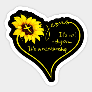 Jesus Cross Sunflower It's Not Religion IT's A Relationship Sticker